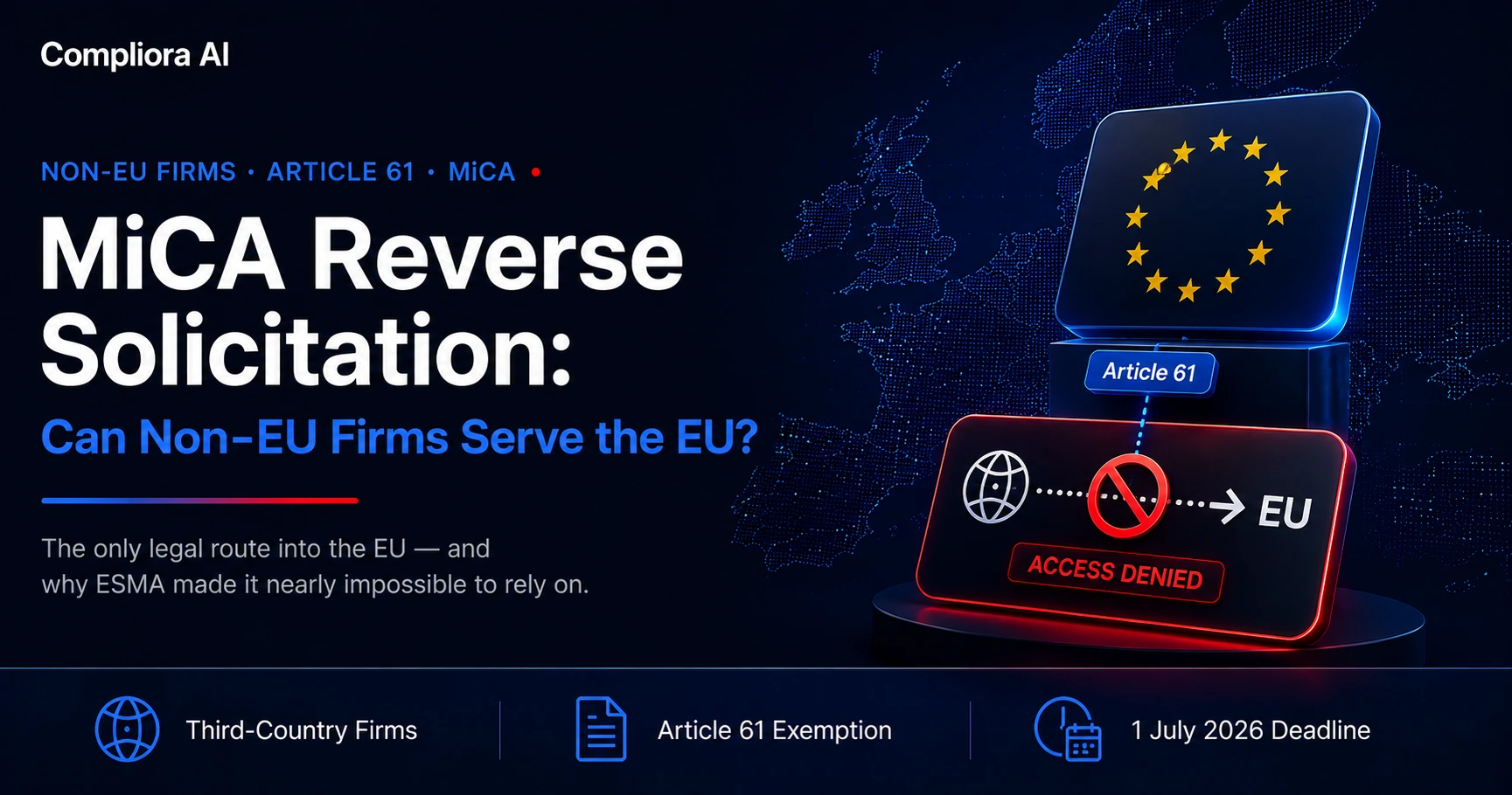 MiCA reverse solicitation: can non-EU crypto firms serve EU clients in 2026